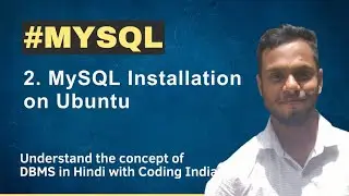 Install MySQL in Ubuntu || MySQL Tutorial  | MySQL Installation || Coding India