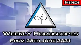 Weekly Horoscopes Video For 28th June 2021 - Hindi | Preview