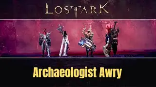 Archaeologist Awry - Lost Ark Quest Guide and Location