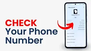 How to Check Your Phone Number on Android Phone