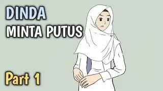 DINDA MINTA PUTUS PART 1 - Animasi Sekolah