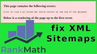 XML Sitemaps Error on line 2 at column 84 | Extra content at the end of the document | Rank Math SEO