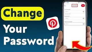 How To Change Your Password On Pinterest (Updated)