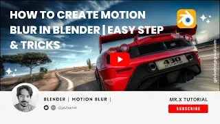 How to Add Motion Blur in | Blender | Easy Step & Tricks | Mr. X Tutorial