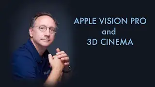 Apple Vision Pro and 3D Cinema (Introduction)