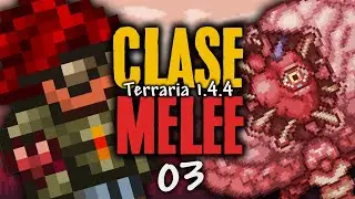 Cerebro de Cthulhu y Armadura Fundida | Clase Melee pt. 03 | Terraria 1.4.4 | 