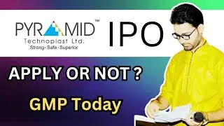 Pyramid TechnoPlast ipo Review -Apply Or Not , Subscription Status & GMP Today