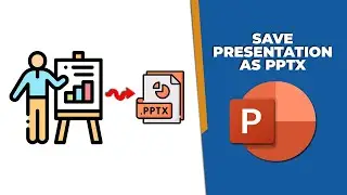 How to save PowerPoint presentation as pptx