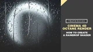 Cinema 4D & Octane Render - How To Create A Raindrop Shader