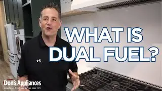 What is Dual Fuel? | What Are Dual Fuel Ranges?