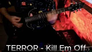 TERROR - Kill Em Off (Guitar cover)