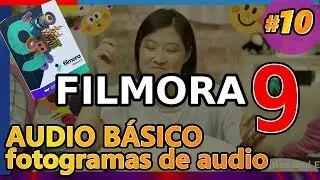 CÓMO EDITAR EL AUDIO DE TUS VIDEOS en Filmora 9 desvanecimientos, tono, ecualizador, Tutorial 10