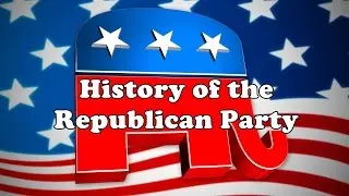 A History of the Republican Party