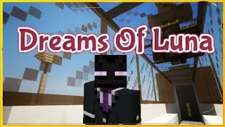 Minecraft PE - Dreams Of Luna