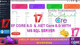 EP 17 Help Desk Management System EF Core NET Core ll .NET 8.0 Tickets,Users,Roles,Audit Logs 🚀💥