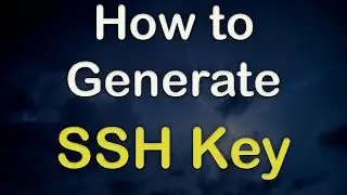How to Generate an SSH Key on Windows