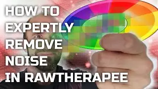How to Expertly Remove Noise in RawTherapee