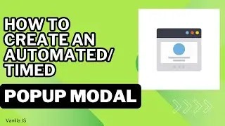 How to Create a Timed Popup Modal With Vanilla JavaScript