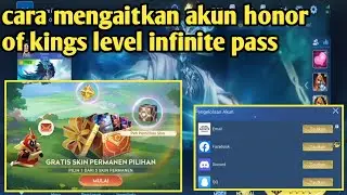 cara mengaitkan akun level infinite pass honor of kings