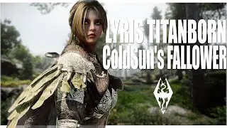 SKYRIM MOD I ColdSun's Visions - Lyris Titanborn from ESO - Half-Giant Follower