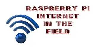 Field Internet for the Raspberry Pi
