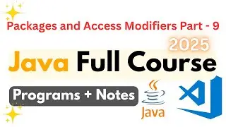 Java Packages and Java Access Modifiers | Java Full Course Part 9 | Java Course | Java Tutorial