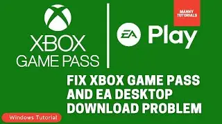 How to fix Xbox Game Pass and EA Desktop games not downloading