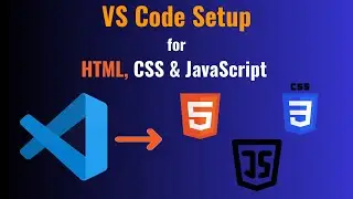 Visual Studio Code setup for HTML, CSS, and JavaScript | Web development