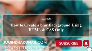 How to create a blur background image using only HTML & CSS 