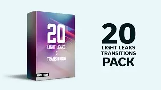 20 Light Leaks and Transitions Pack - Overlay Footage | After Effects, Premiere Pro