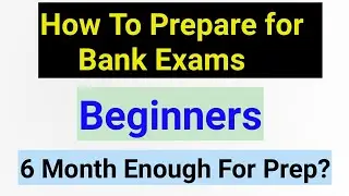 Beginners How to Prepare For Bank Exams || Bank Exam 2021