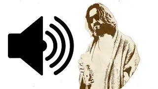 Sound Effect - I’m The Dude