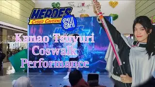 Kanao Tsuyuri Coswalk Performance | Heroes Cyber Caverns | SM Southmall | Nics Coser