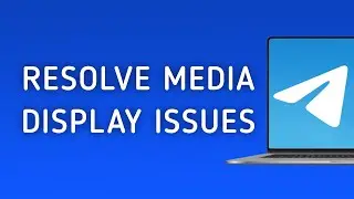 How To Fix Telegram Is Not Showing Images And Videos On PC