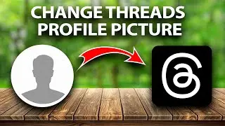 How to Change Profile Picture on Threads - Full Guide
