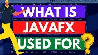 What is JAVAFX used for? Gain Solid Understanding of JavaFX