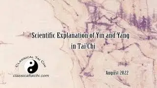 Scientific Explanation of Yin and Yang in Tai Chi