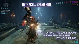 WARFRAME - NETRACELL SPEED RUN | HOW TO FIND LAST ROOM FAST