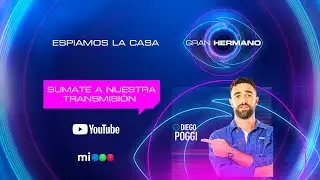 GRAN HERMANO EN VIVO 👁️ ESPIAMOS LA CASA CON DIEGO POGGI 🔵🟢🔴