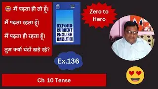 Oxford Current English Translation Chapter 10 Tense Exercise 136 simple past  tense Spoken English