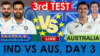 🔴Live: India vs Australia 3rd Test Day 3 | |IND vs AUS 2024 | 