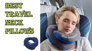 5 Best Travel Neck Pillows for 2022