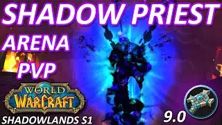 Shadow Priest Arena | BIG DAMAGE THIS SEASON | WoW Shadowlands Season 1 2v2 3v3