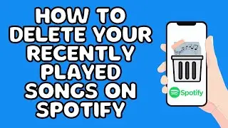 How to delete your recently played songs on Spotify