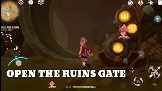 Open the Ruins Gate | Genshin Impact