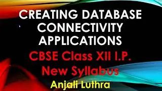 Steps to connect Python with MySql | Executing SQL commands using Python | Class 12 I.P. Board Exams