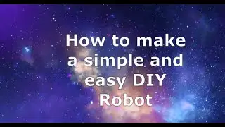How to make a Robot DIY Easy Robot at home