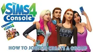 The Sims 4 Console: How to Join and Create a Group // Get Together EP (PS4)