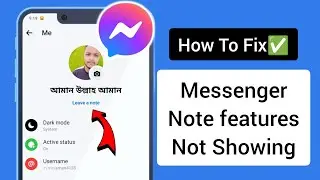 How To Fix Notes Feature Not Showing On Messenger (New Update) | Messenger Note Feature