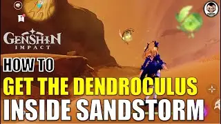 The Dendroculus in the Sandstorm: How to Get It in Sumeru of Genshin Impact